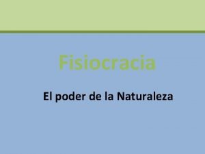 Fisiocracia El poder de la Naturaleza Definicin Fisiocracia