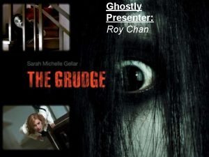 Ghostly Presenter Roy Chan Ghostly Themes Fear Ghostly