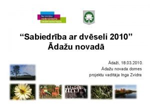 Sabiedrba ar dvseli 2010 dau novad dai 18