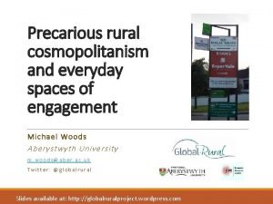 Precarious rural cosmopolitanism and everyday spaces of engagement