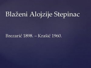 Blaeni Alojzije Stepinac Brezari 1898 Krai 1960 roen