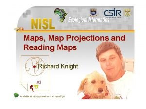 Maps Map Projections and Reading Maps l Richard Maps Map Projections and Reading Maps l Richard