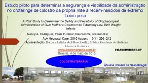 Estudo piloto para determinar a segurana e viabilidade