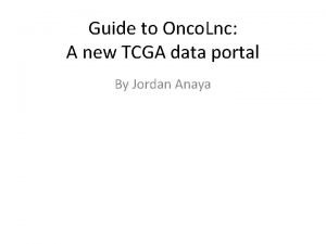 Guide to Onco Lnc A new TCGA data