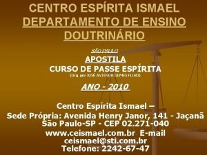 CENTRO ESPRITA ISMAEL DEPARTAMENTO DE ENSINO DOUTRINRIO APOSTILA