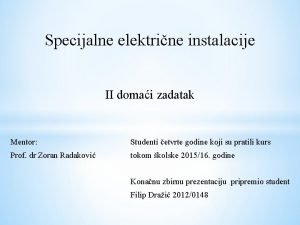 Specijalne elektrine instalacije II domai zadatak Mentor Studenti