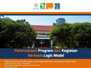 Logic model sebagai landasan perencanaan