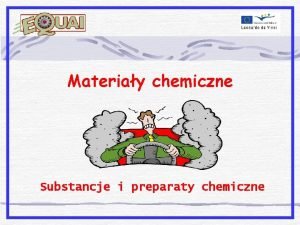 Materiay chemiczne Substancje i preparaty chemiczne BEZPIECZESTWO CHEMICZNEGO