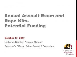 Sexual Assault Exam and Rape Kits Potential Funding