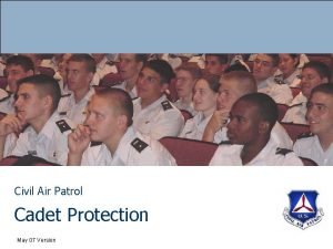 Cadet protection policy