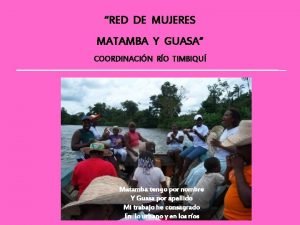 RED DE MUJERES MATAMBA Y GUASA COORDINACIN RO