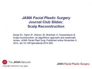 JAMA Facial Plastic Surgery Journal Club Slides Scalp