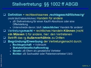 Stellvertretung 1002 ff ABGB q Definition rechtswirksames rechtsgeschftlichesrg