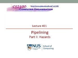 http www comp nus edu sgcs 2100 Lecture