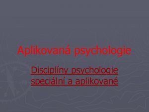 Aplikované psychologické disciplíny