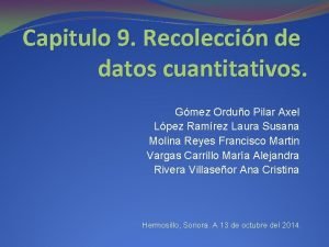 Capitulo 9 Recoleccin de datos cuantitativos Gmez Orduo