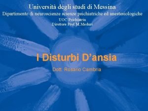 Universit degli studi di Messina Dipartimento di neuroscienze