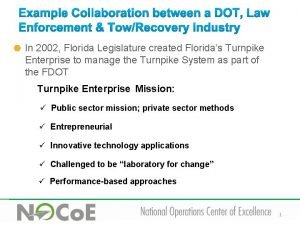 In 2002 Florida Legislature created Floridas Turnpike Enterprise