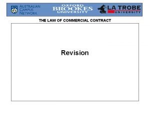 THE LAW OF COMMERCIAL CONTRACT Revision THE LAW