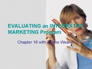 Evaluating an integrated marketing program