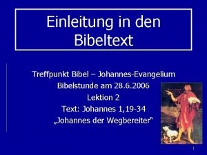 Einleitung in den Bibeltext Treffpunkt Bibel JohannesEvangelium Bibelstunde