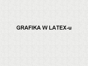 Latex grafika