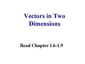 Vectors in 2 dimensions