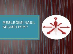 Mesleğimi nasıl seçmeliyim