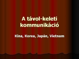 A tvolkeleti kommunikci Kna Korea Japn Vietnam Az