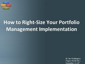 How to Rightsize Your Portfolio Implementation How to