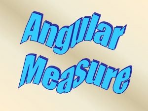 Angles in Standard Position Definitions An angle is