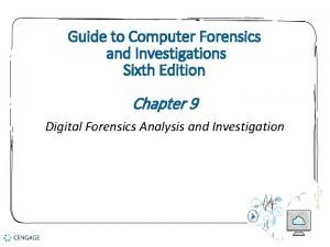 Guide to computer forensics and investigations
