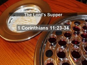 The lord's supper 1 corinthians 11 23-34