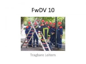 Fw DV 10 Tragbare Leitern Tragbare Leitern Tragbare