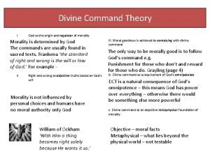 Divine Command Theory I God as the origin