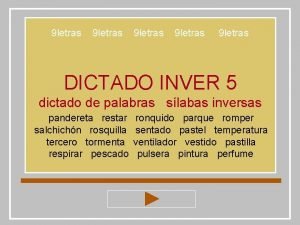 9 letras 9 letras DICTADO INVER 5 dictado