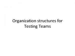 Testing team structure