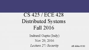 CS 425 ECE 428 Distributed Systems Fall 2016