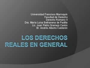 Universidad Francisco Marroqun Facultad de Derecho Romano II