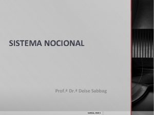 SISTEMA NOCIONAL Prof Dr Deise Sabbag SABBAG 2016