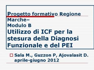 Progetto formativo Regione Marche Modulo B Utilizzo di