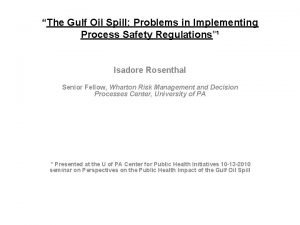 The Gulf Oil Spill Problems in Implementing Process