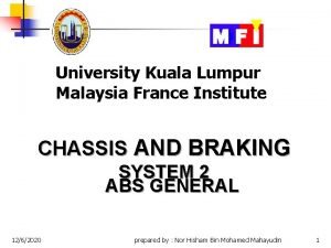 University Kuala Lumpur Malaysia France Institute CHASSIS AND