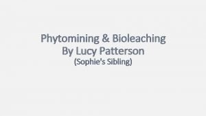Advantages and disadvantages of phytomining