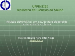 UFPRSIBI Biblioteca de Cincias da Sade Reviso sistemtica