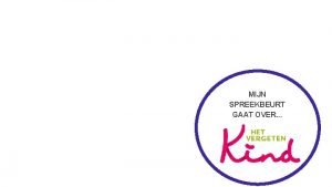 Mijn spreekbeurt gaat over Mijn spreekbeurt gaat over