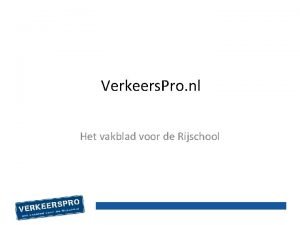 Verkeers Pro nl Het vakblad voor de Rijschool