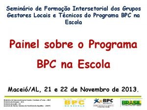 Seminrio de Formao Intersetorial dos Grupos Gestores Locais