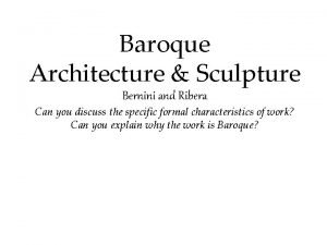 Baroque Architecture Sculpture Bernini and Ribera Can you