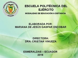 ESCUELA POLITCNICA DEL EJRCITO MODALIDAD DE EDUCACIN A